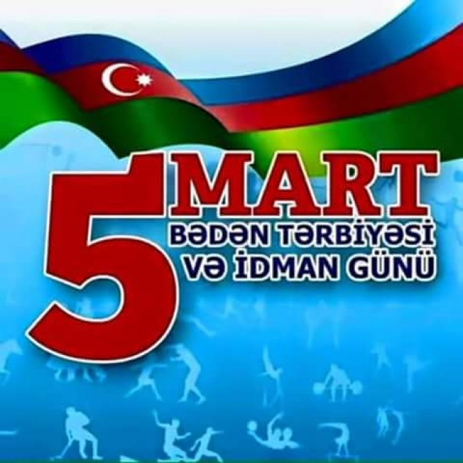 5 mart ölkəmizdə Bədən Tərbiyəsi və İdman günüdür